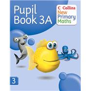 Collins New Primary Maths  Pupil Book 3A