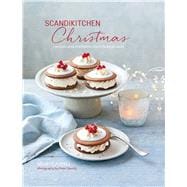 ScandiKitchen Christmas: Recipes and Traditions From Scandinavia