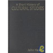 A Short History of Cultural Studies