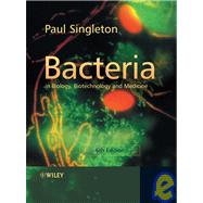 Bacteria in Biology, Biotechnology and Medicine