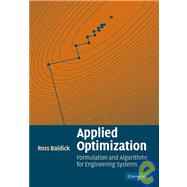 Applied Optimization: Formulation and Algorithms for Engineering Systems
