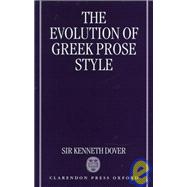 The Evolution of Greek Prose Style