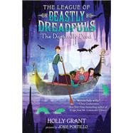 The League of Beastly Dreadfuls Book 2: The Dastardly Deed