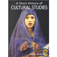A Short History of Cultural Studies