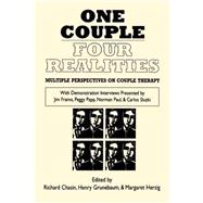 One Couple Four Realities Multiple Perspectives on Couple Therapy One Couple Four Realities Multiple Perspectives on Couple Therapy
