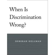 When Is Discrimination Wrong
