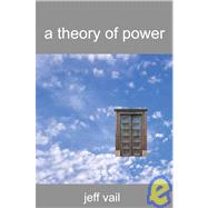 A Theory Of Power