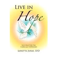 Live in Hope : First aid for the clinically Depressed