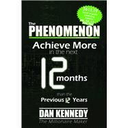 The Phenomenon Achieve More in the Next 12 Months Than the Previous 12 Years