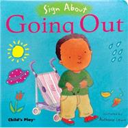 Cicso Independent B1267 Sign About - Going Out Board Book