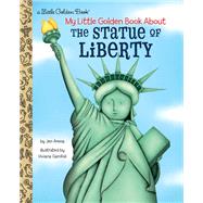 My Little Golden Book About the Statue of Liberty
