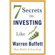 7 Secrets to Investing Like Warren Buffett