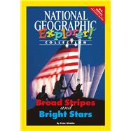 Explorer Books (Pathfinder Social Studies: U.S. History): Broad Stripes and Bright Stars