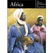 The Garland Encyclopedia of World Music: Africa
