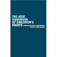 The New Handbook of Children's Rights: Comparative Policy and Practice