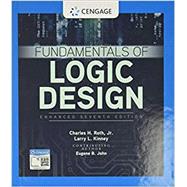 Fundamentals of Logic Design, Enhanced Edition