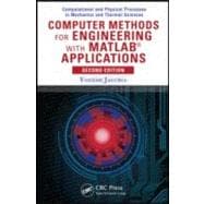 Computer Methods for Engineering with MATLABÂ«  Applications, Second Edition