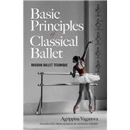 Basic Principles of Classical Ballet