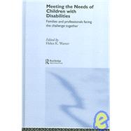 Meeting the Needs of Children with Disabilities: Families and Professionals Facing the Challenge Tog