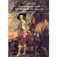 Flemish Art and Architecture, 15851700