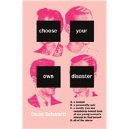 Choose Your Own Disaster