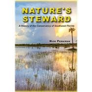 Nature's Steward A History of the Conservancy of Southwest Florida