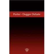 Porter-Dugger Debate : A Written Discussion on the Sabbath and the Lord's Day