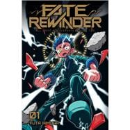 Fate Rewinder: All Great Achievements Require Time, Vol. 1