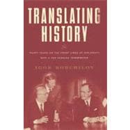 Translating History 30 Years on the Front Lines of Diplomacy with a Top Russian Interpreter