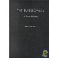 The Superpowers: A Short History