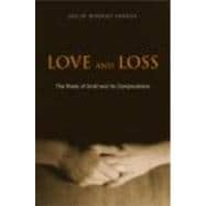 Love and Loss: The Roots of Grief and its Complications