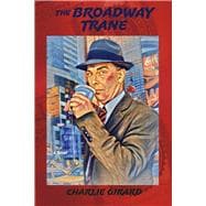 The Broadway Trane
