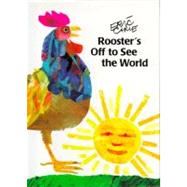 Rooster's Off to See the World