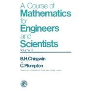 Course of Mathematics for Engineers and Scientists