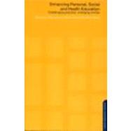 Enhancing Personal, Social and Health Education: Challenging Practice, Changing Worlds