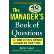 The Manager's Book of Questions: 1001 Great Interview Questions for Hiring the Best Person