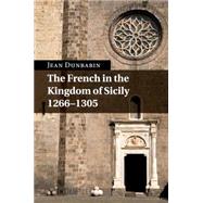 The French in the Kingdom of Sicily 12661305