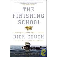 The Finishing School Earning the Navy SEAL Trident