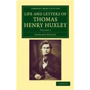 Life and Letters of Thomas Henry Huxley