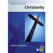A Brief History Of Christianity