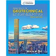 Principles of Geotechnical Engineering, 10th Edition