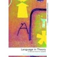 Language in Theory: A Resource Book for Students