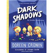 Dark Shadows: Yes, Another Misadventure (The Chicken Squad)