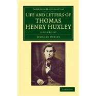 Life and Letters of Thomas Henry Huxley