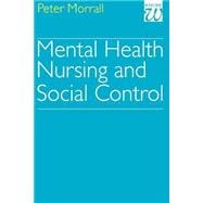 Mental Health Nursing And Social Control