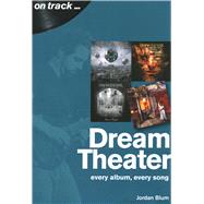 Dream Theater every album every song