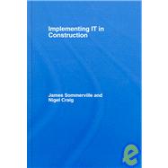 Implementing IT in Construction