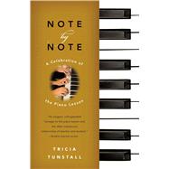 Note by Note A Celebration of the Piano Lesson