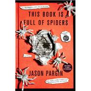 This Book Is Full of Spiders (John Dies at the End, Bk. 2)