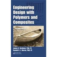 Engineering Design with Polymers and Composites, Second Edition
